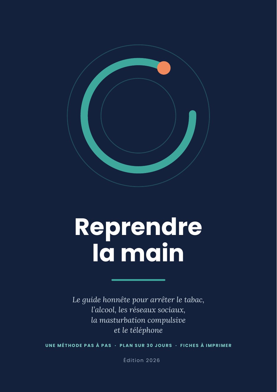 Couverture du livre Reprendre la main, Édition 2026 : le guide honnête pour arrêter le tabac, l'alcool, les réseaux sociaux, la masturbation compulsive et le téléphone